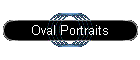 Oval Portraits